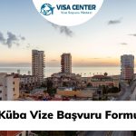 Küba Vize Başvuru Formu