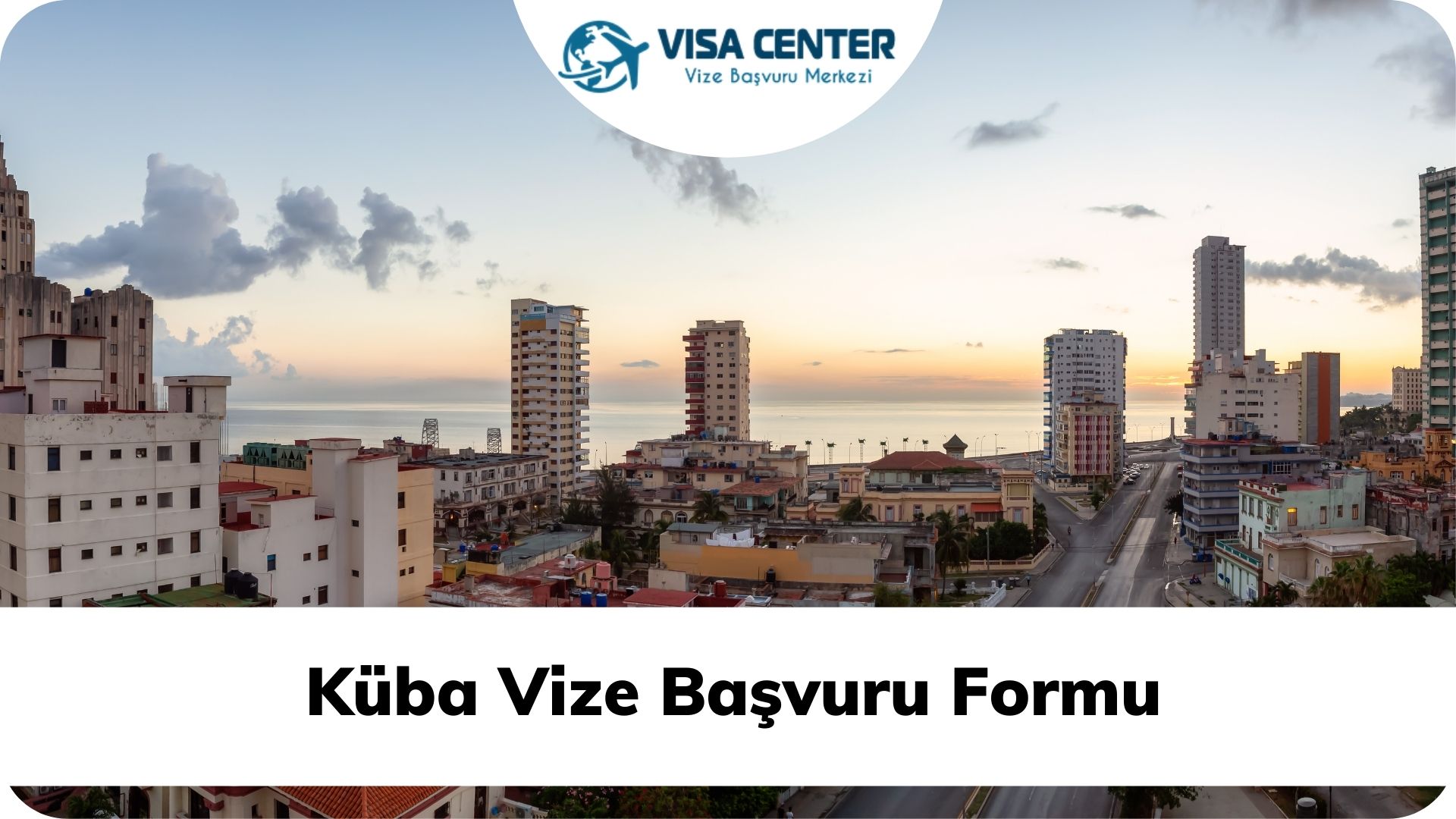 Küba Vize Başvuru Formu