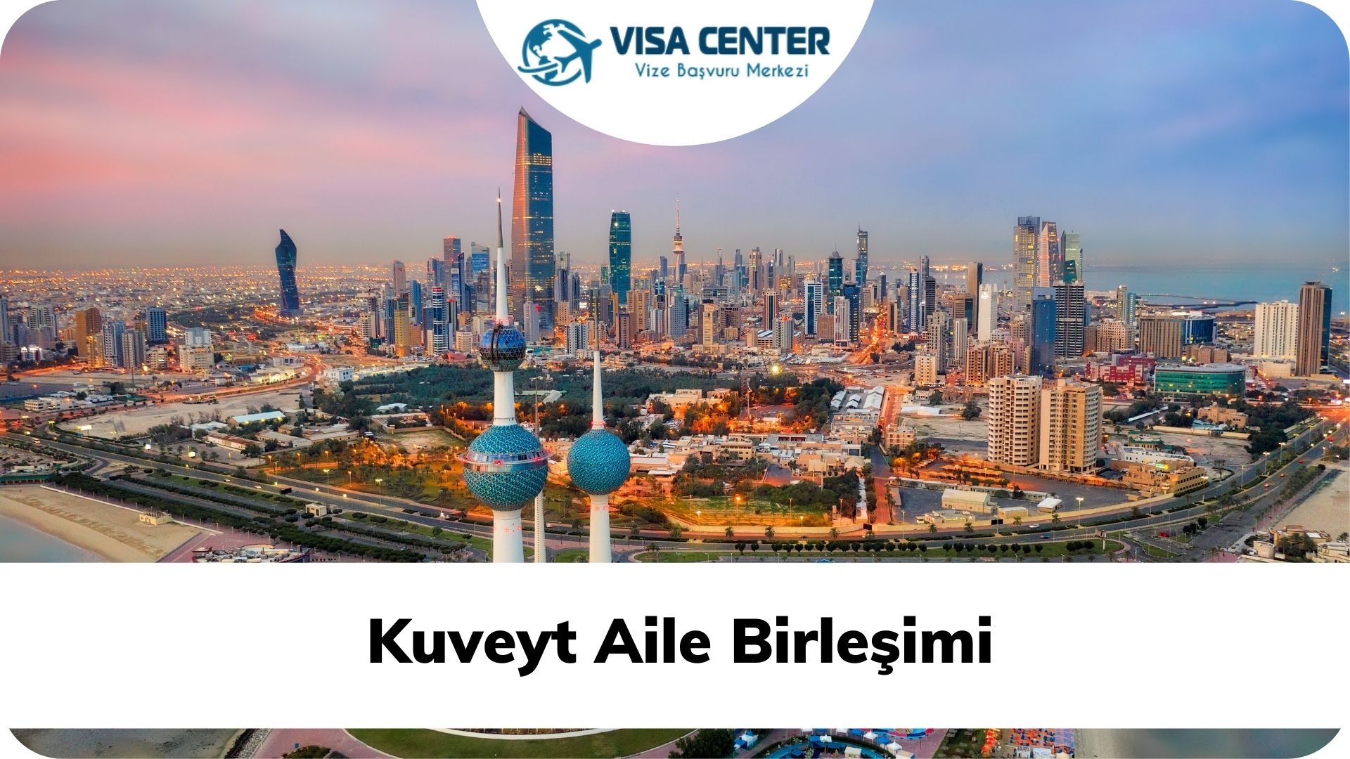 Kuveyt Aile Birleşimi