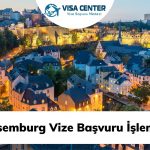 Lüksemburg Vize Başvuru İşlemleri