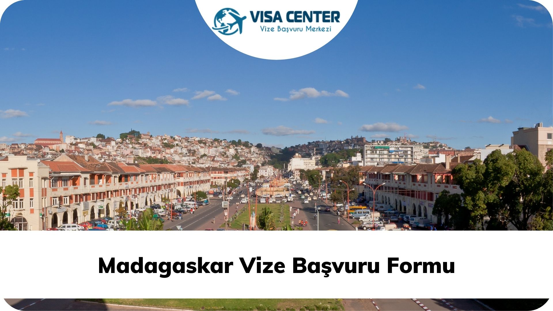 Madagaskar Vize Başvuru Formu