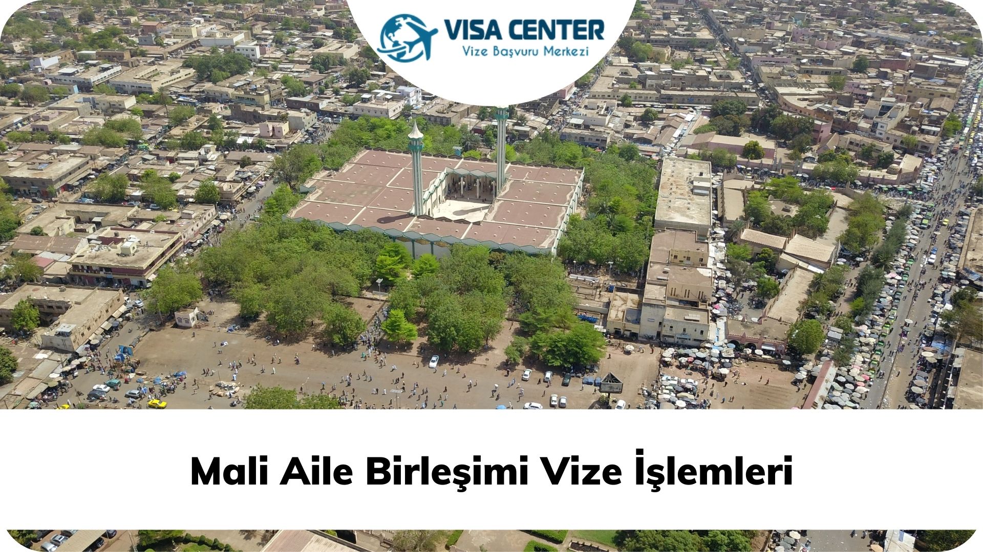 Mali Aile Birleşimi Vize İşlemleri