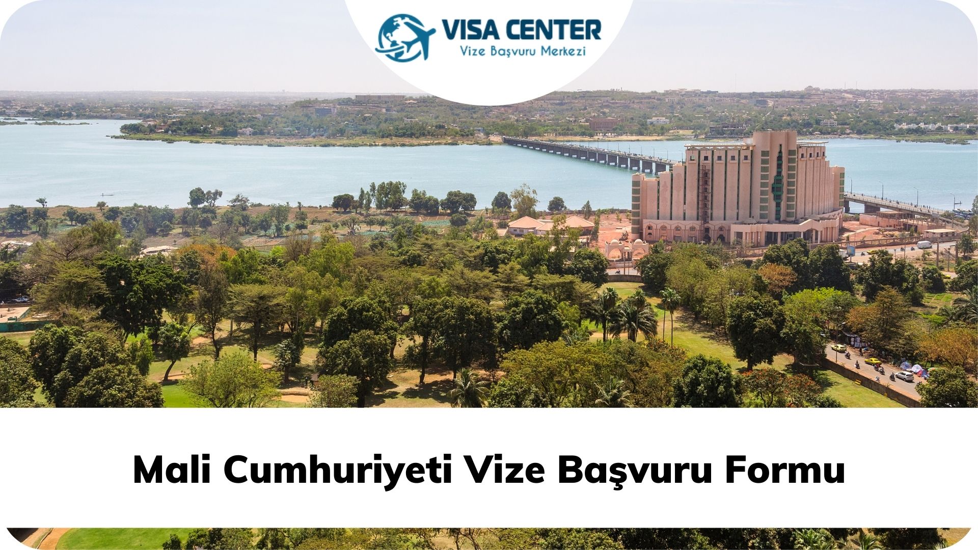 Mali Cumhuriyeti Vize Başvuru Formu