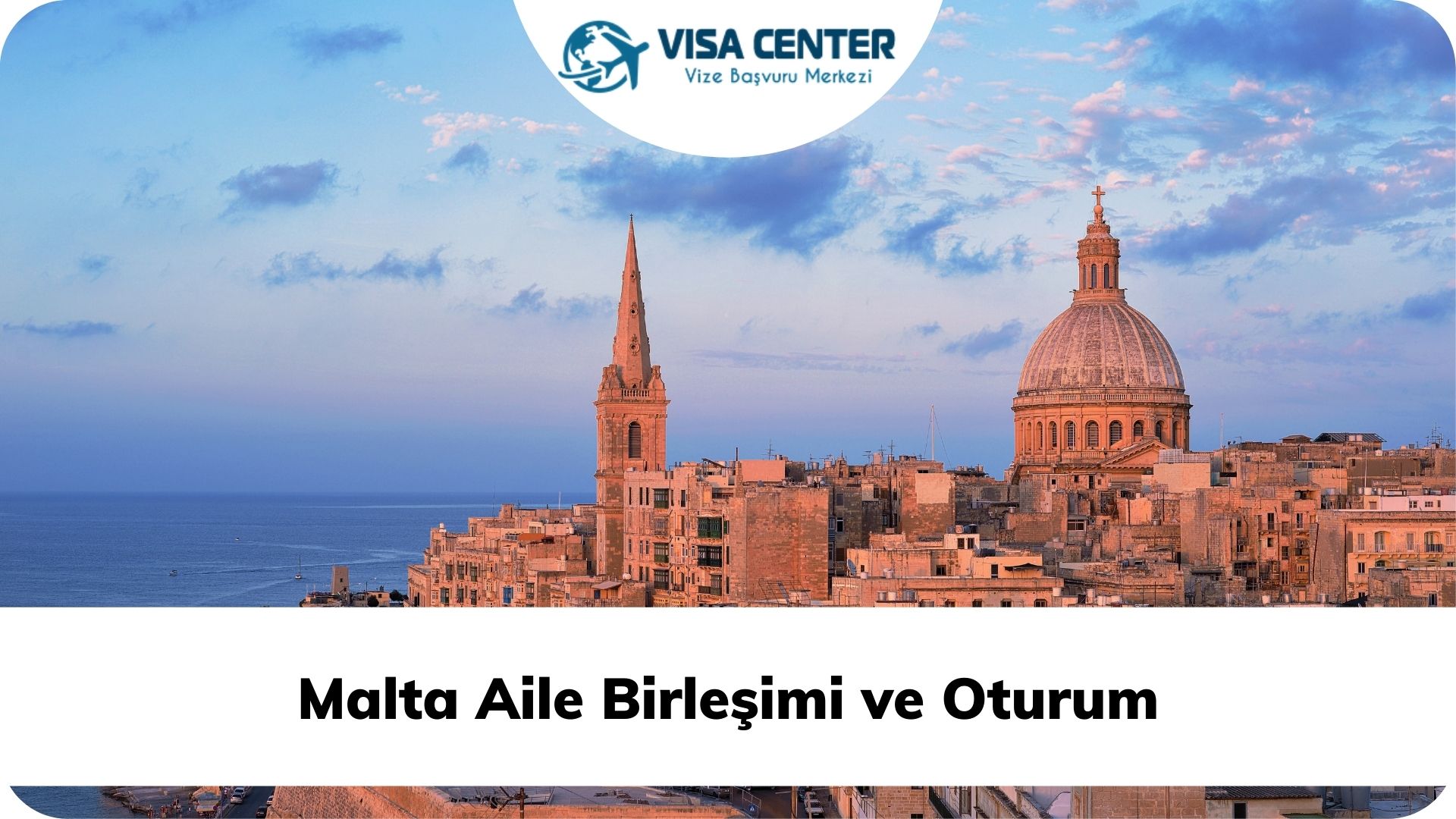 Malta Aile Birleşimi ve Oturum