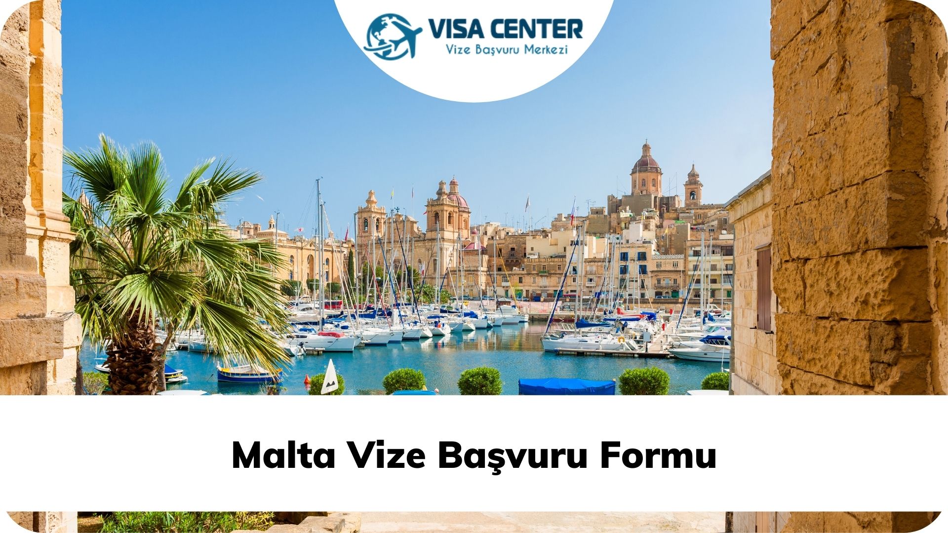 Malta Vize Başvuru Formu