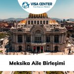 Meksika Aile Birleşimi