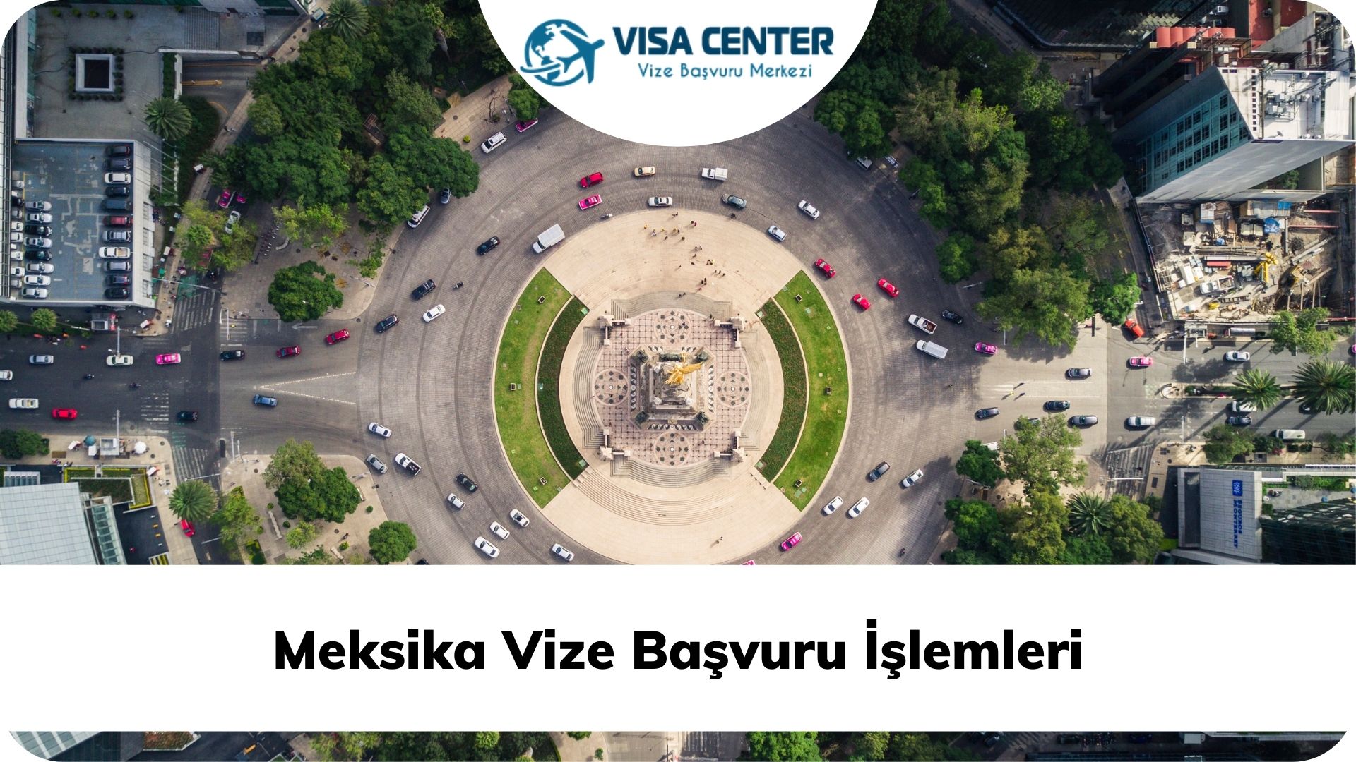 Meksika Vize Başvuru İşlemleri