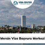 Mersin Vize Başvuru Merkezi