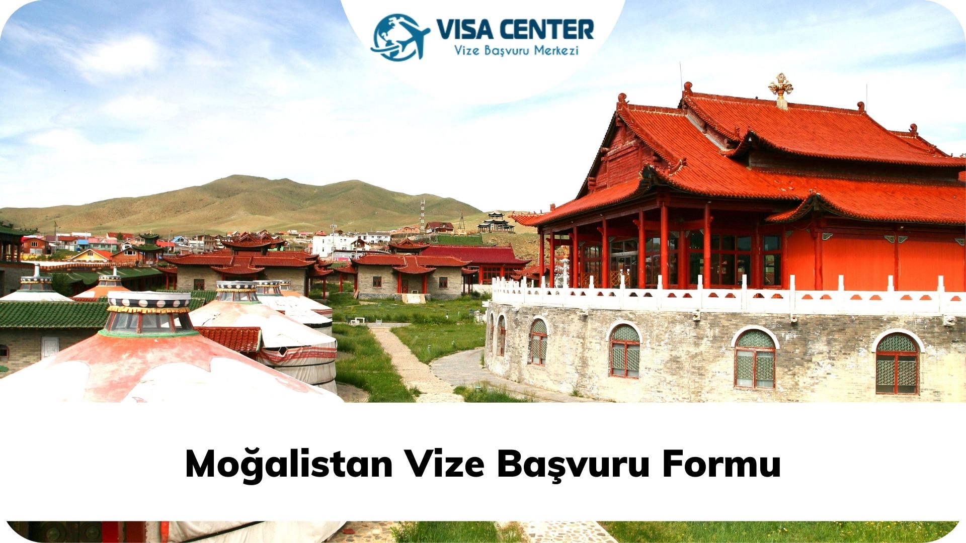 Moğalistan Vize Başvuru Formu