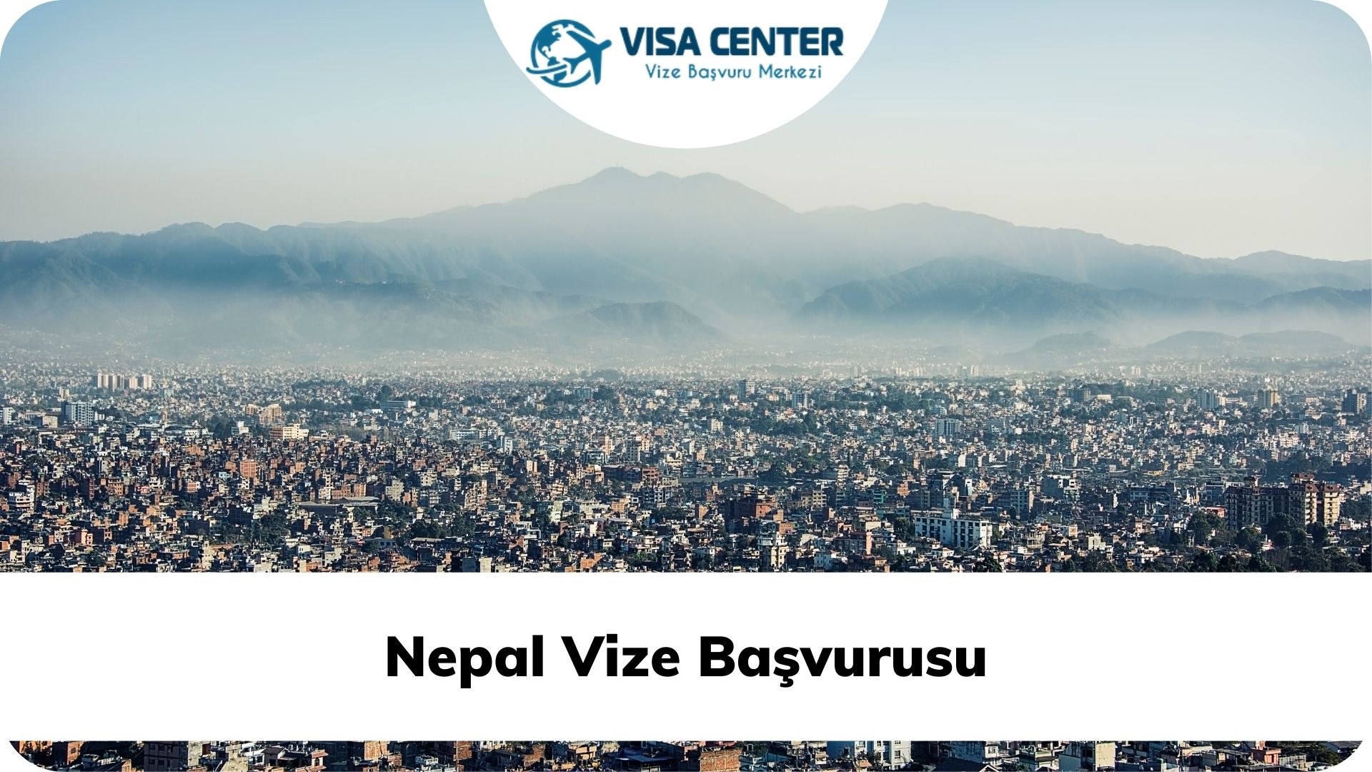 Nepal Vize Başvurusu