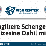 İngiltere Schengen Vizesine Dahil Mi