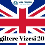 İngiltere Vizesi 2022 