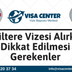 İngiltere Vizesi Alırken Dikkat Edilmesi Gerekenler