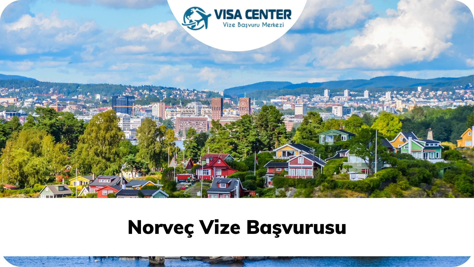 Norveç Vize Başvurusu