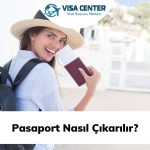 Pasaport nasıl çıkarılır?