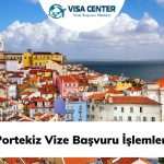 Portekiz Vize Başvuru İşlemleri