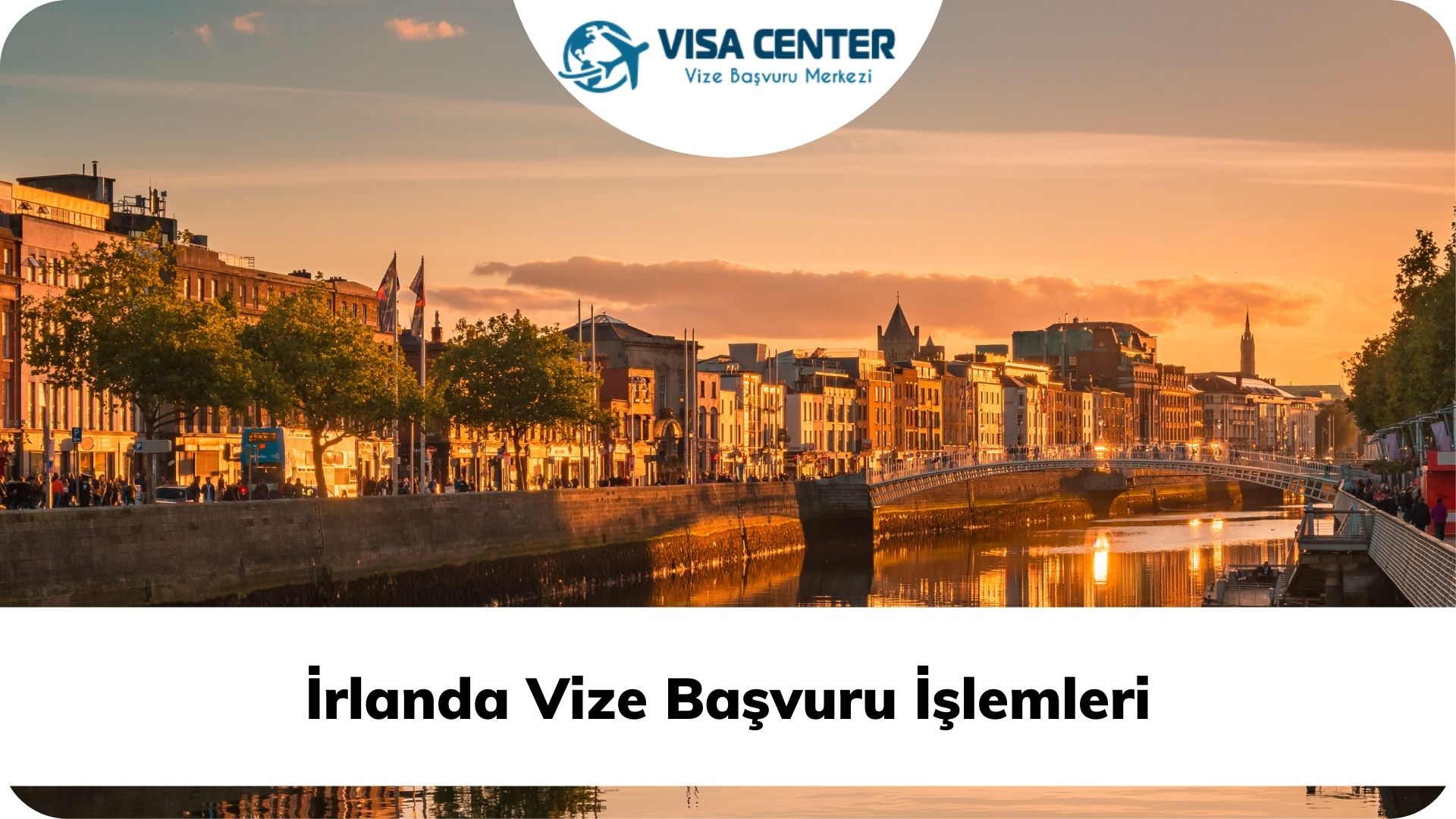 İrlanda Vize Başvuru İşlemleri