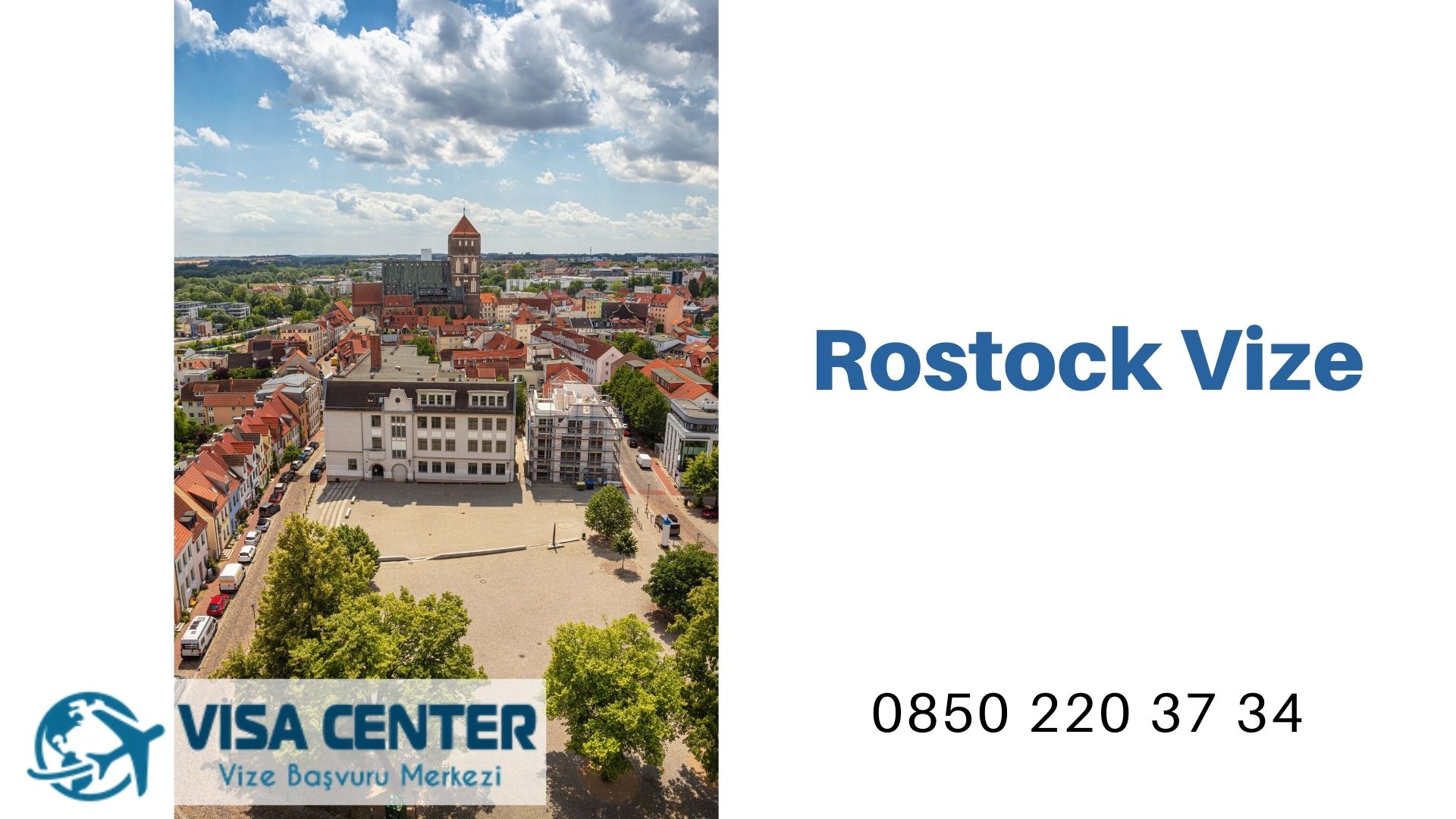 Almanya Rostock Vize Başvurusu