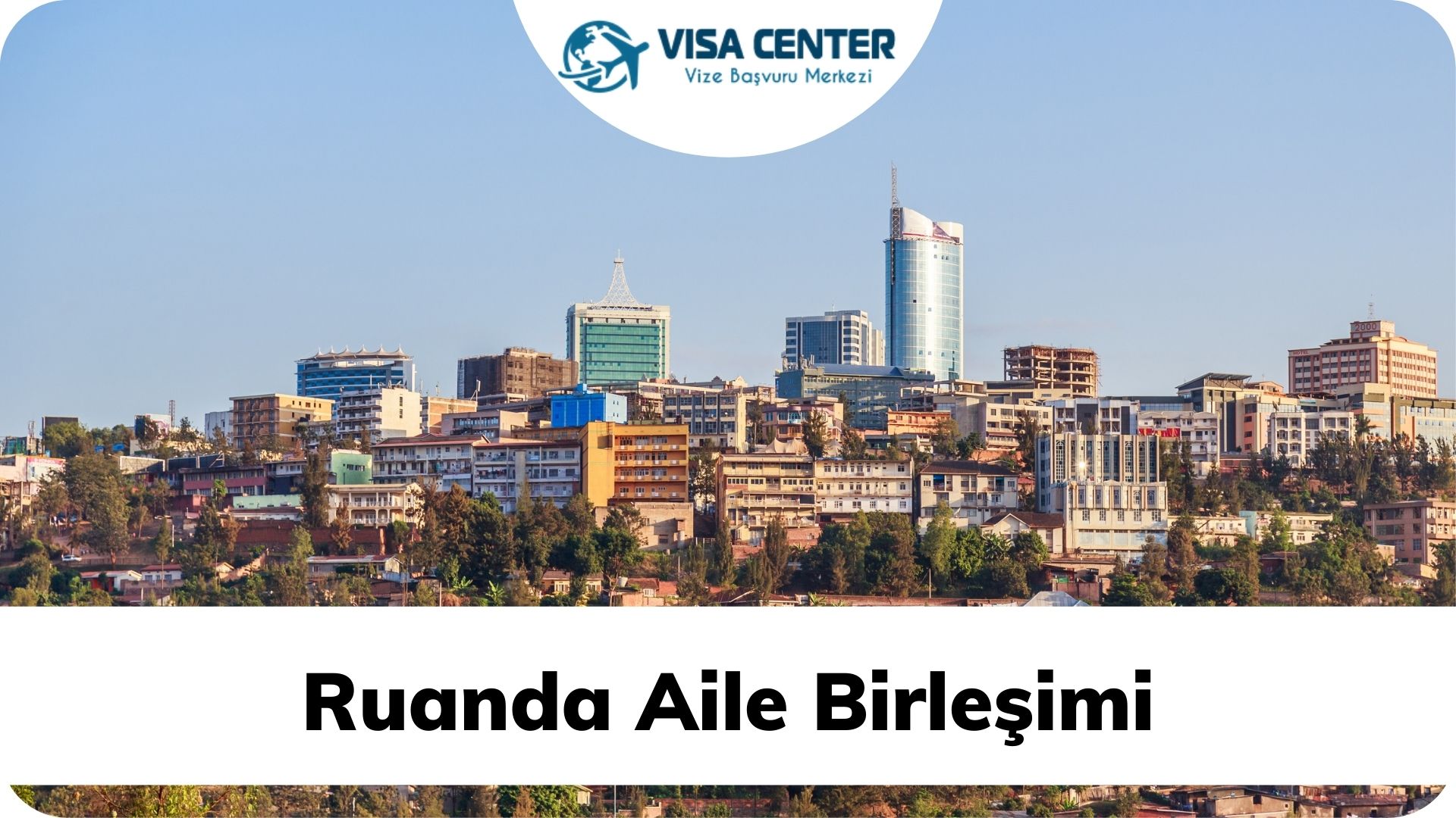 Ruanda Aile Birleşimi