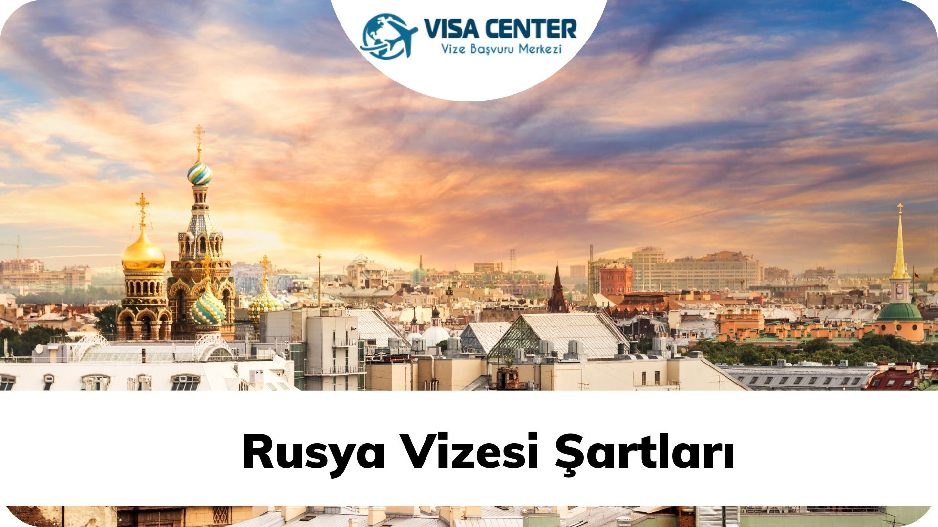 Rusya Vizesi Şartları