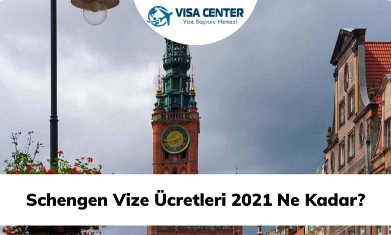 Schengen Vize Ücretleri 2021 Ne Kadar?