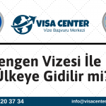 Schengen Vizesi İle Her Ülkeye Gidilir Mi