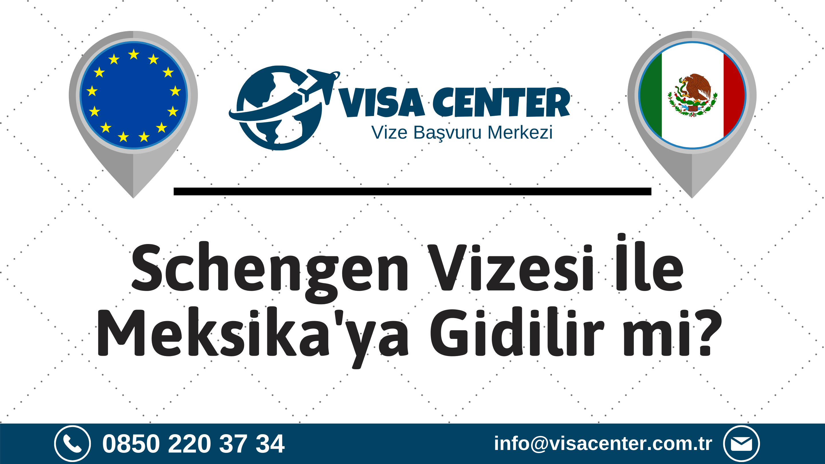 Schengen Vizesi İle Meksika'ya Gidilir Mi