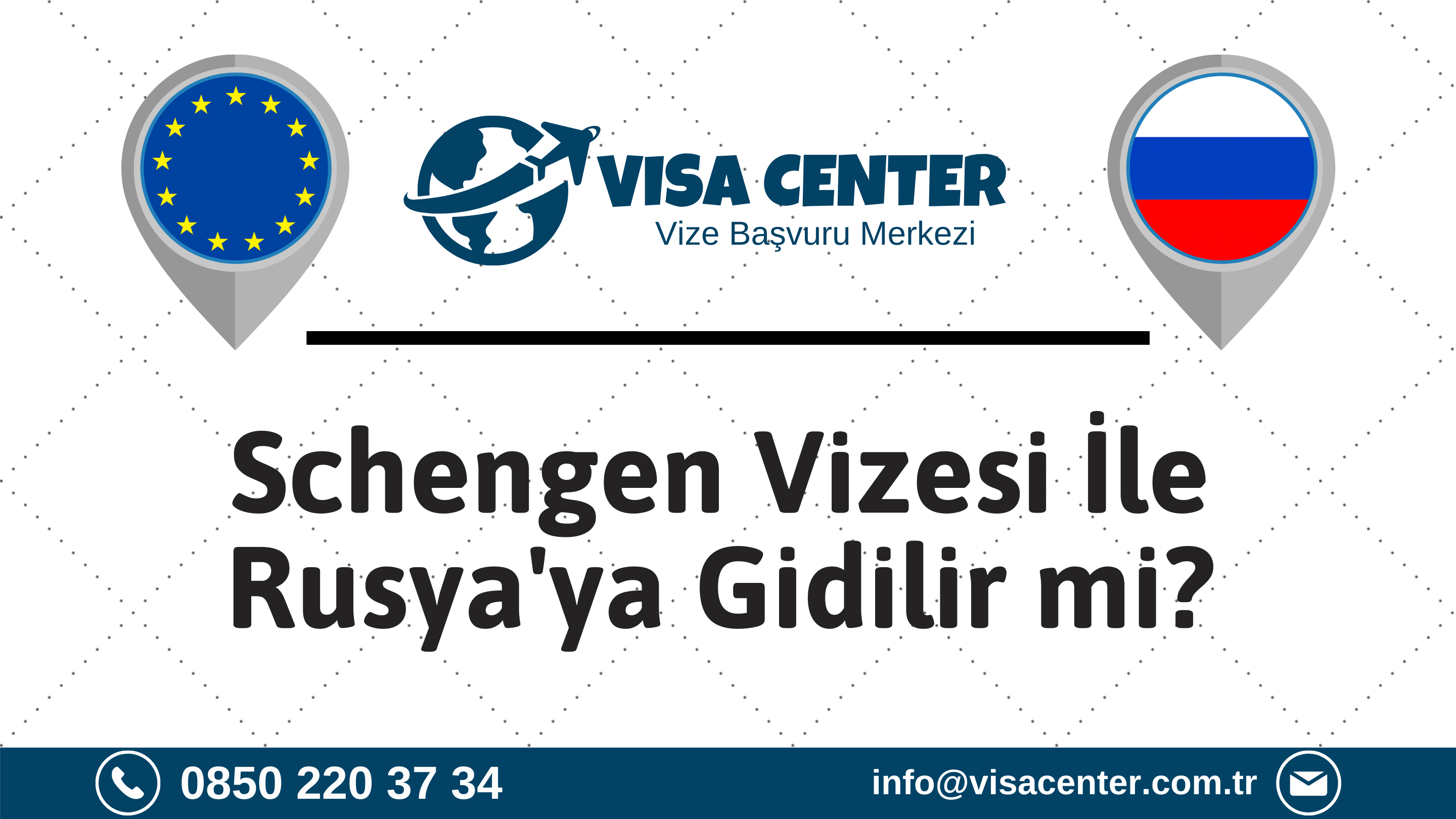 Schengen Vizesi İle Rusyaya Gidilir Mi