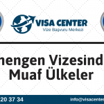 Schengen Vizesinden Muaf Ülkeler