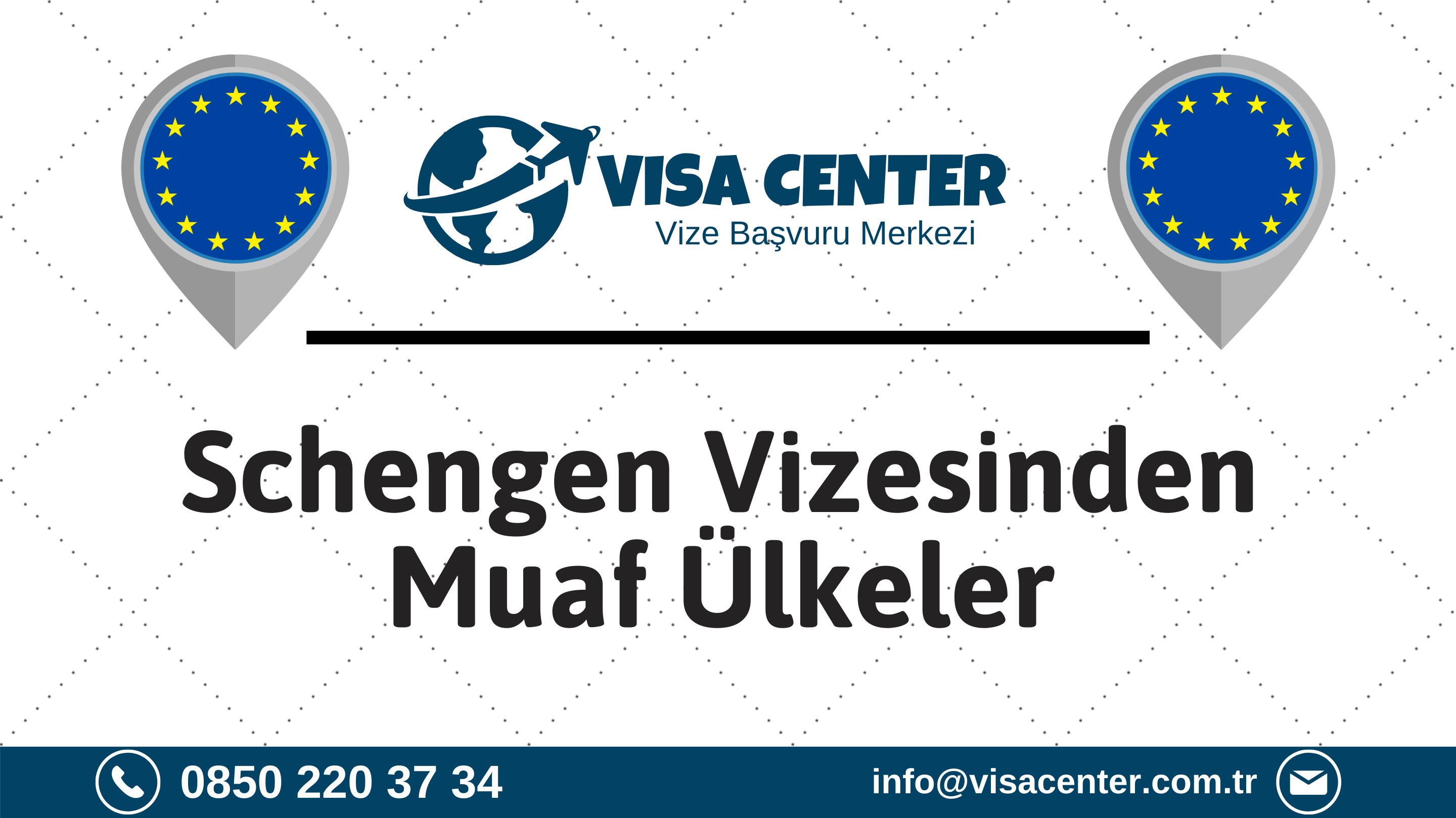 Schengen Vizesinden Muaf Ülkeler