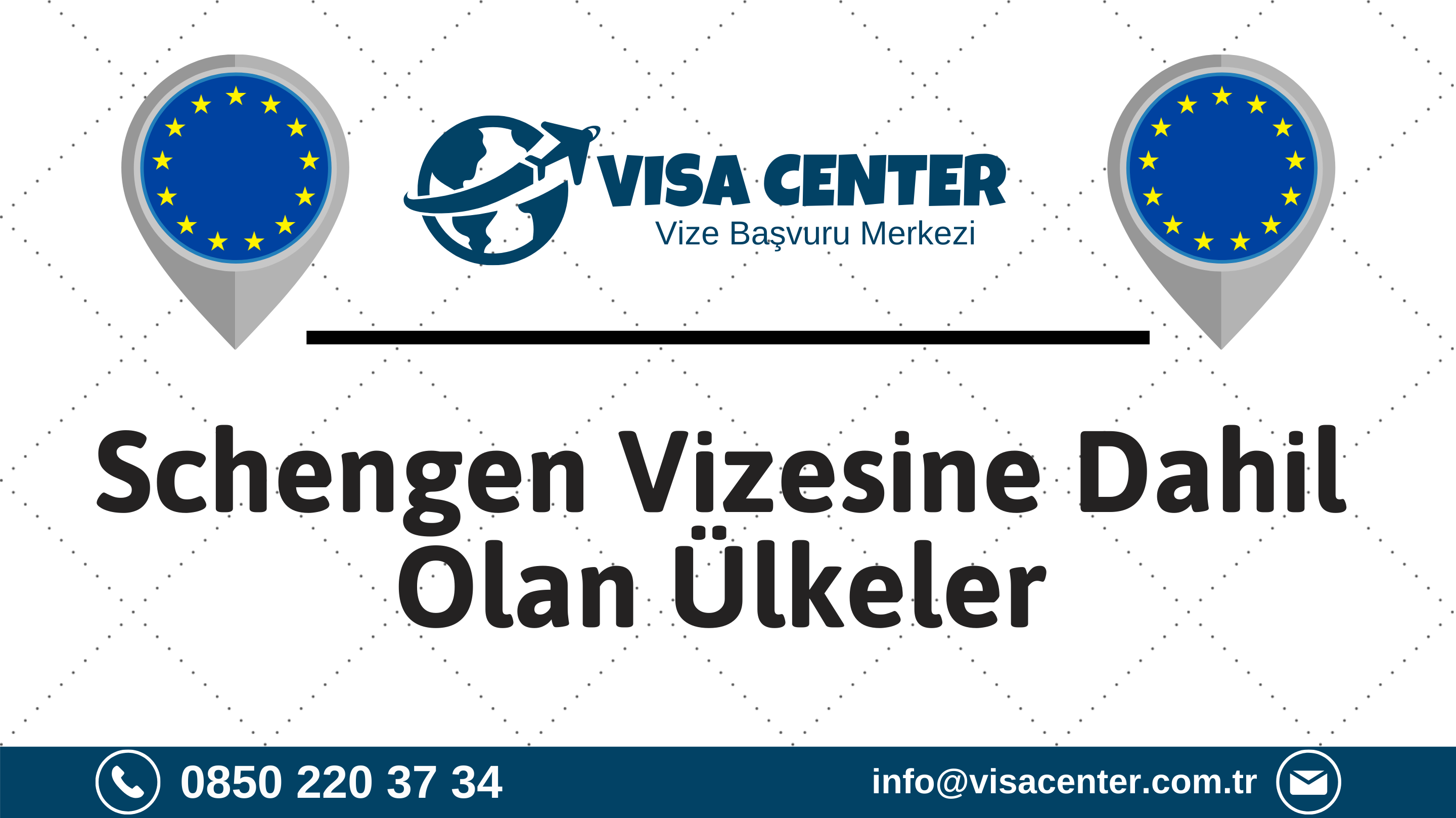 Schengen Vizesine Dahil Olan Ülkeler