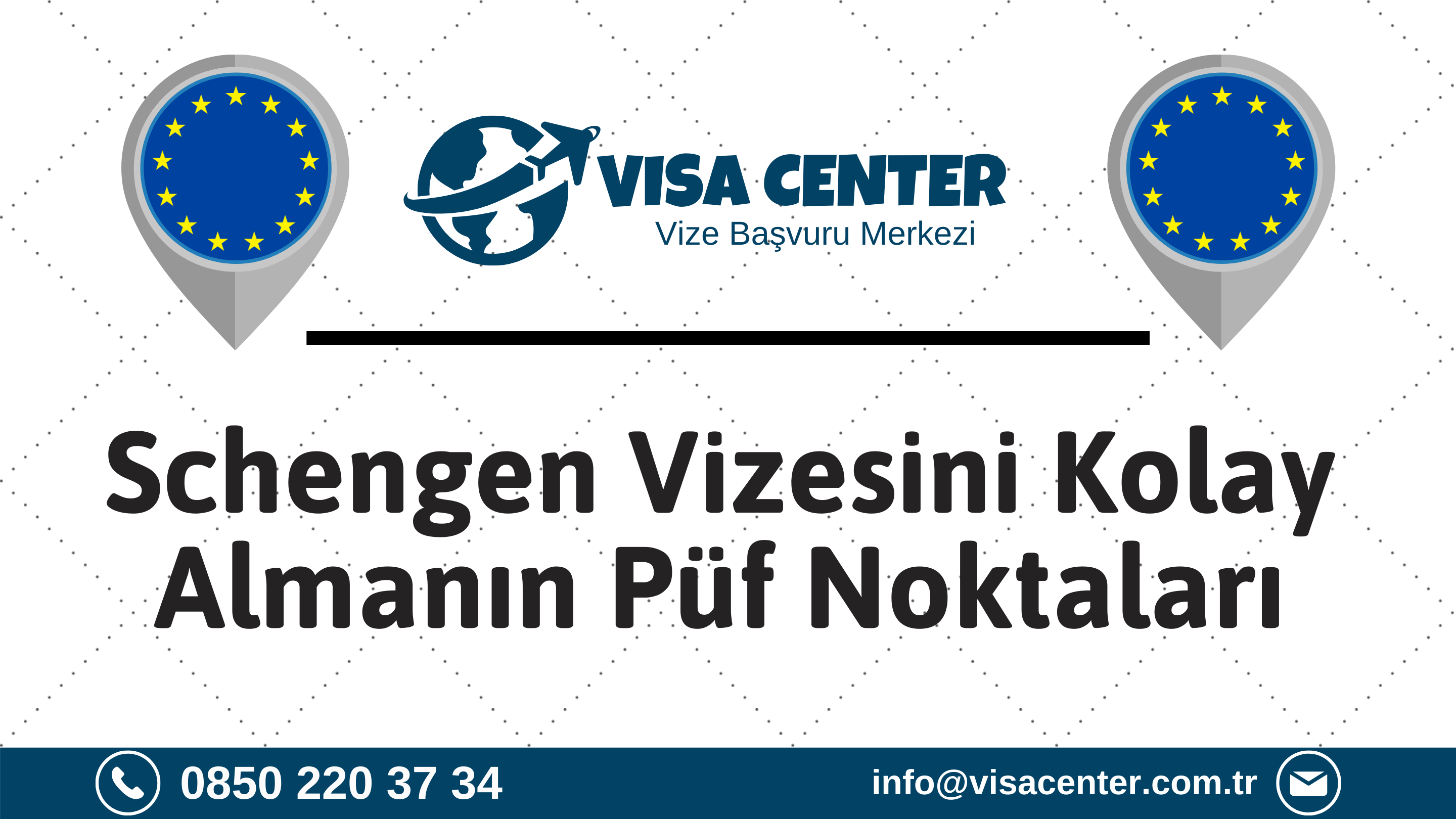 Schengen Vizesini Kolay Almanın Püf Noktaları