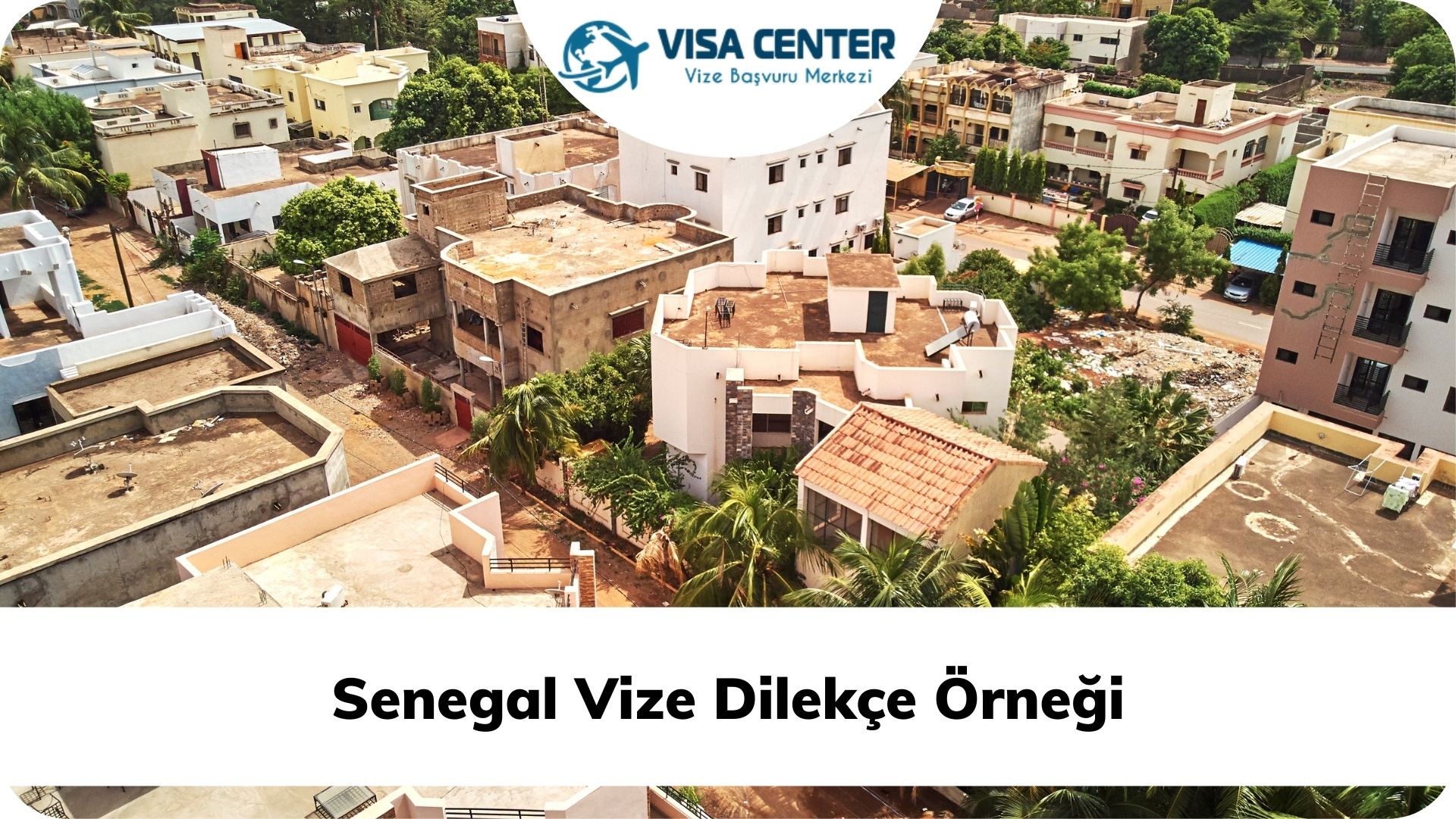 Senegal Vize Dilekçe Örneği