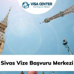 Sivas Vize Başvuru Merkezi