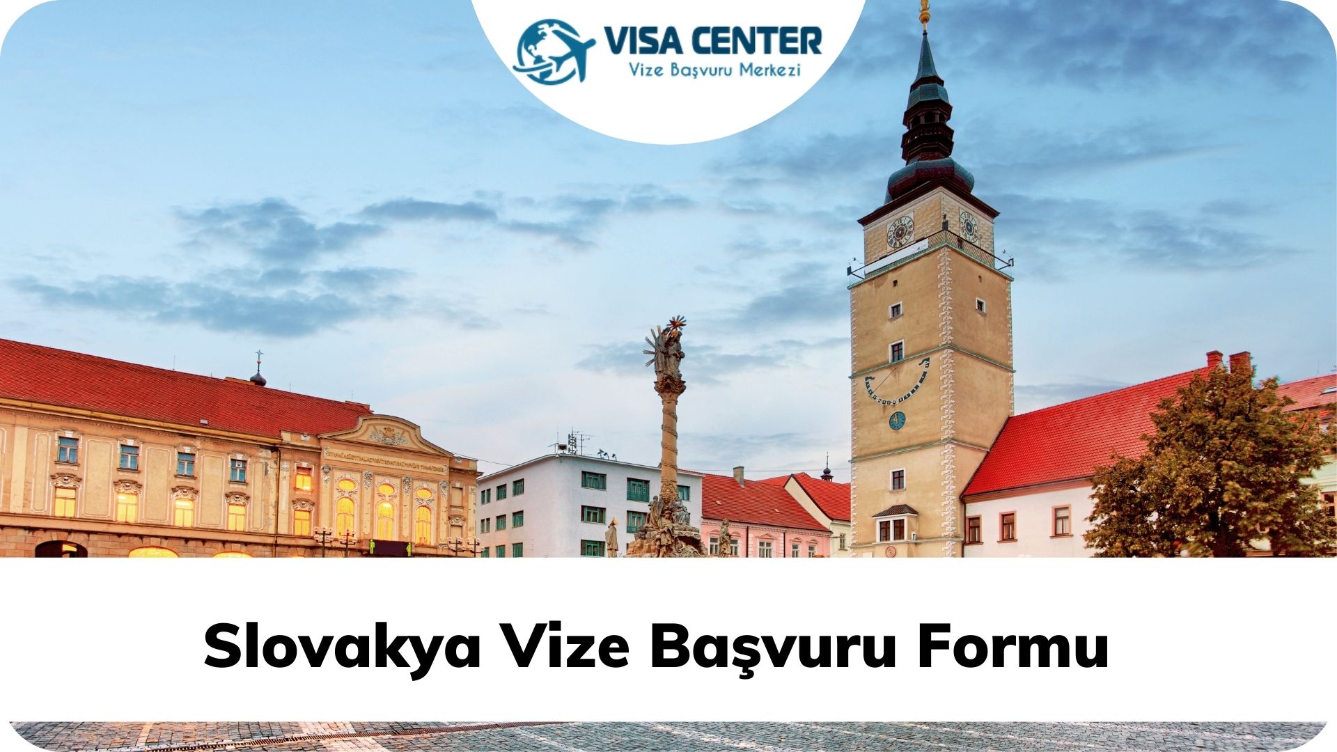 Slovakya Vize Başvuru Formu