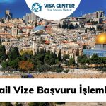 İsrail Vize Başvuru İşlemleri