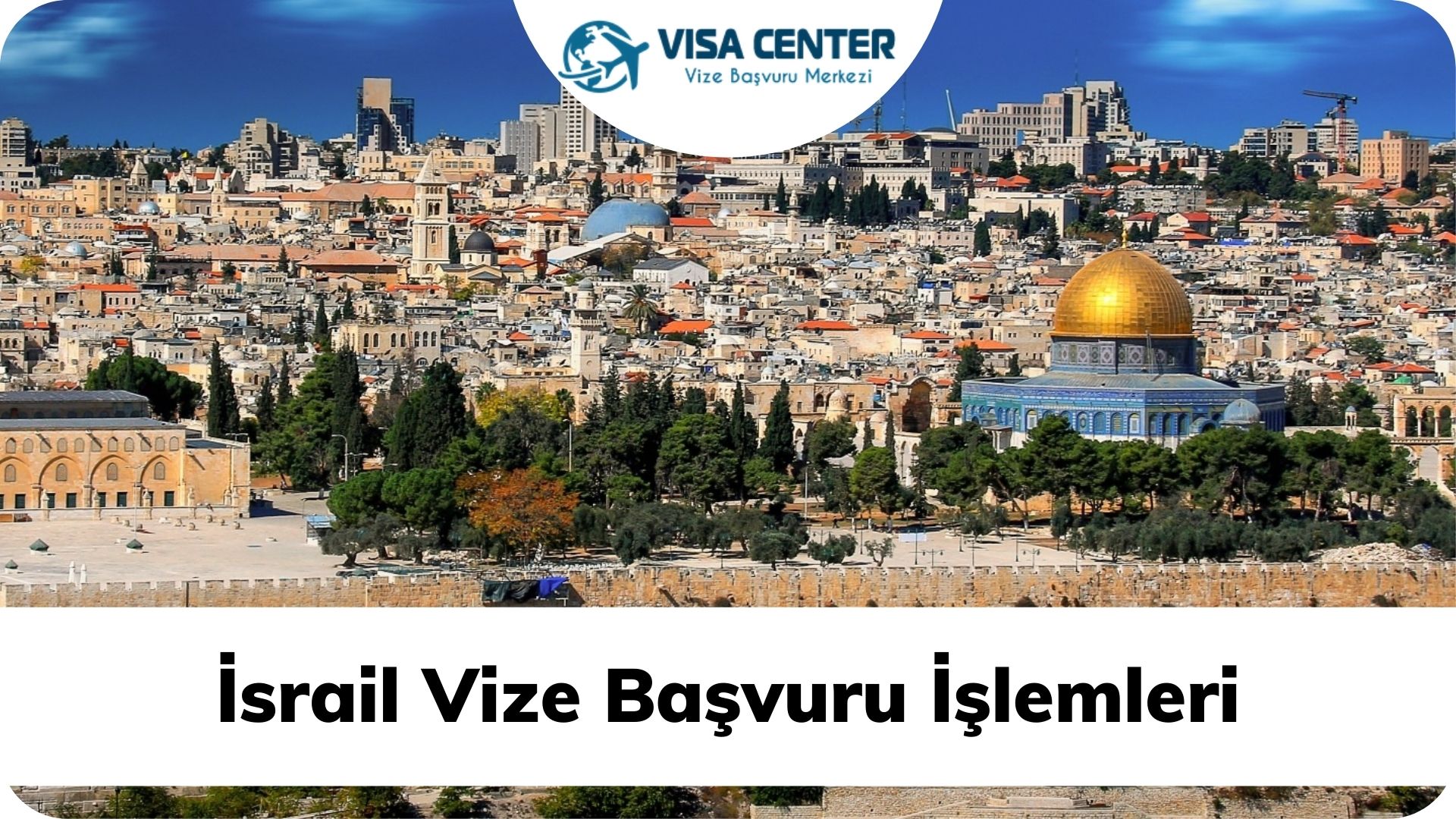 İsrail Vize Başvuru İşlemleri