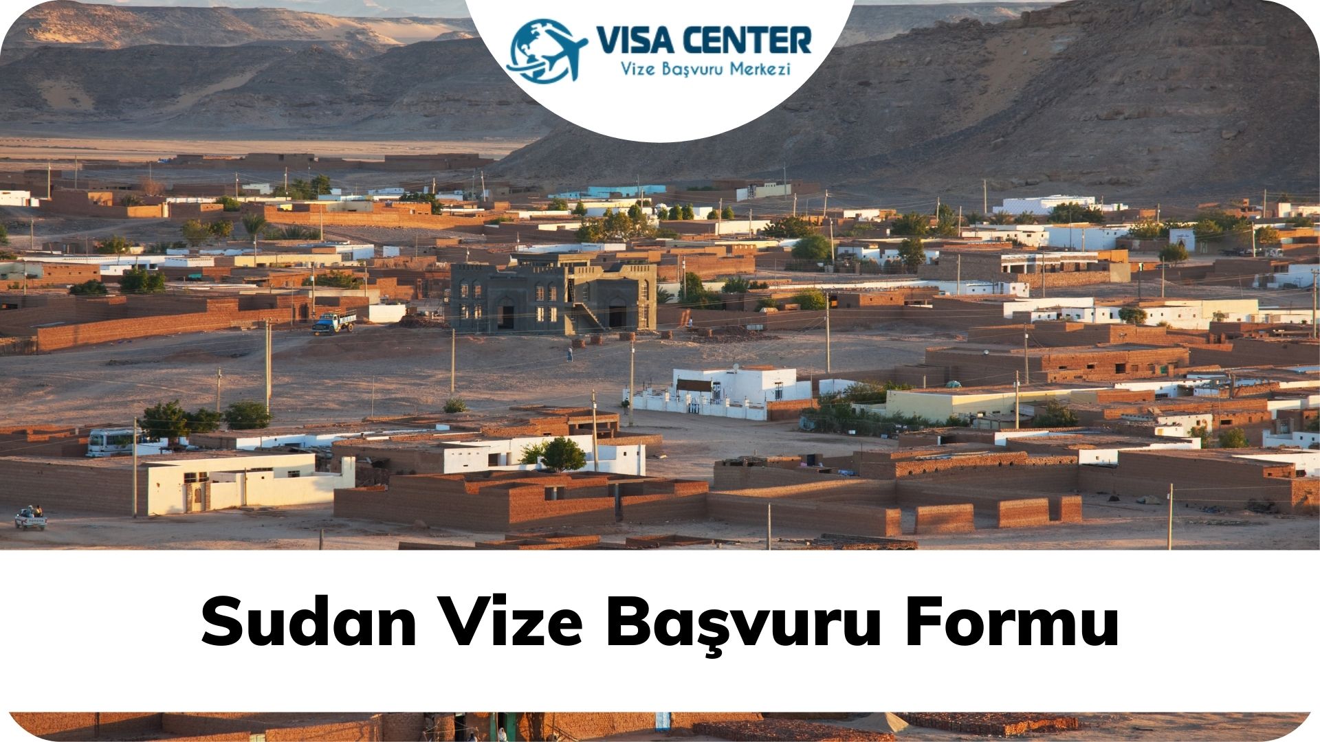 Sudan Vize Başvuru Formu