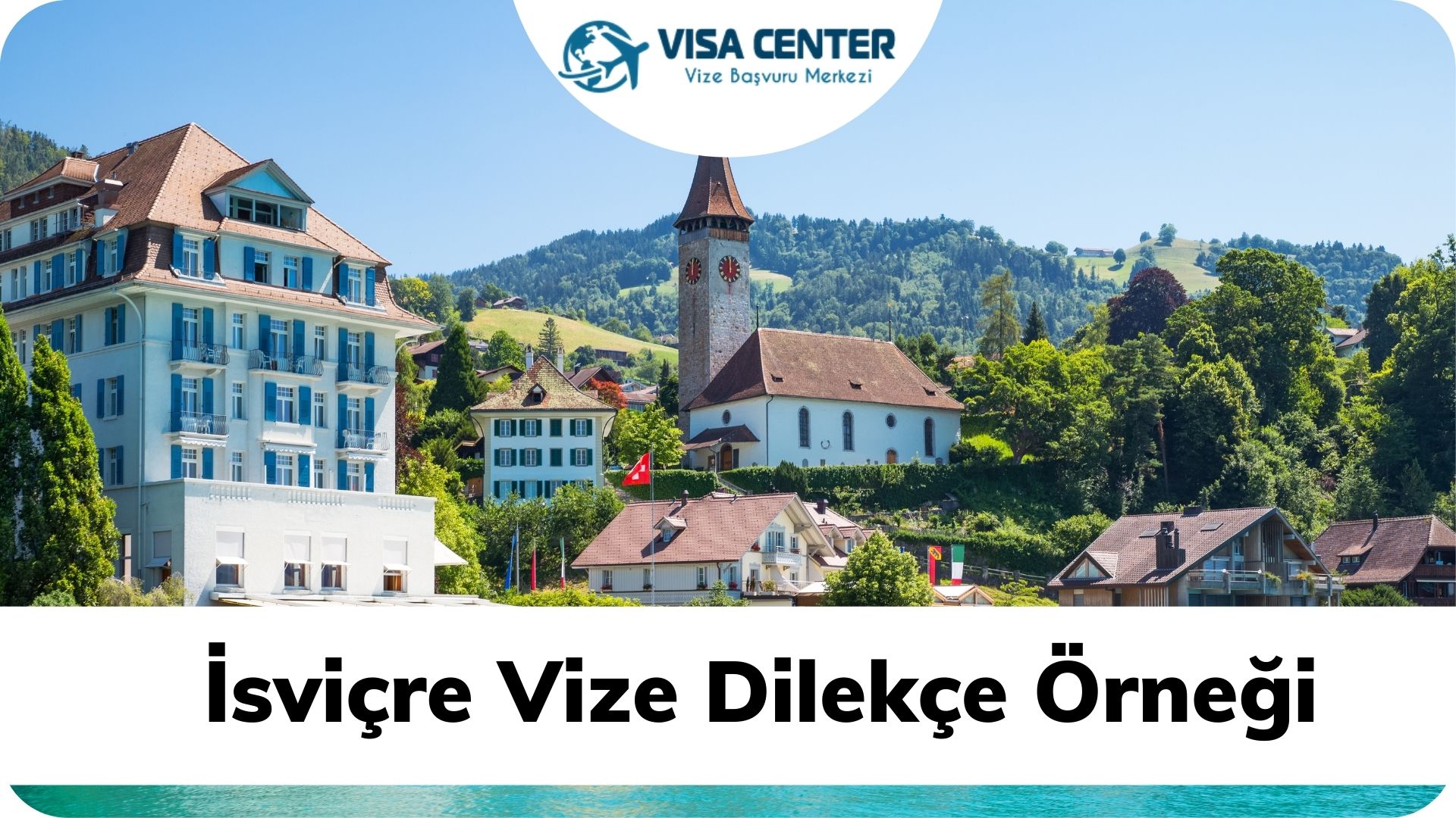 İsviçre Vize Dilekçe Örneği