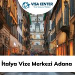 İtalya Vize Merkezi Adana  