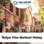 İtalya Vize Merkezi Hatay