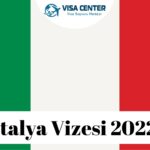 İtalya Vizesi 2022 