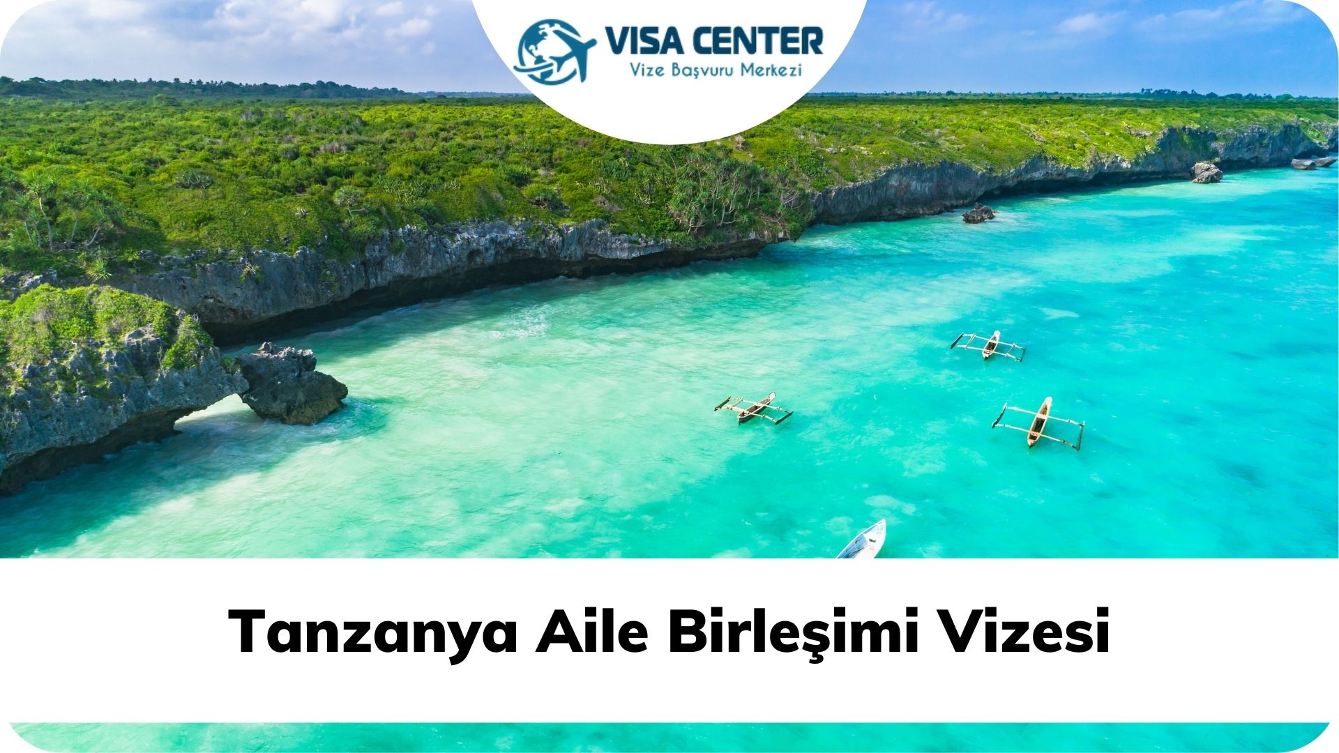 Tanzanya Aile Birleşimi Vizesi