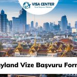 Tayland Vize Başvuru Formu