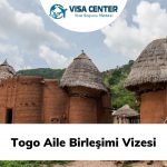 Togo Aile Birleşimi Vizesi