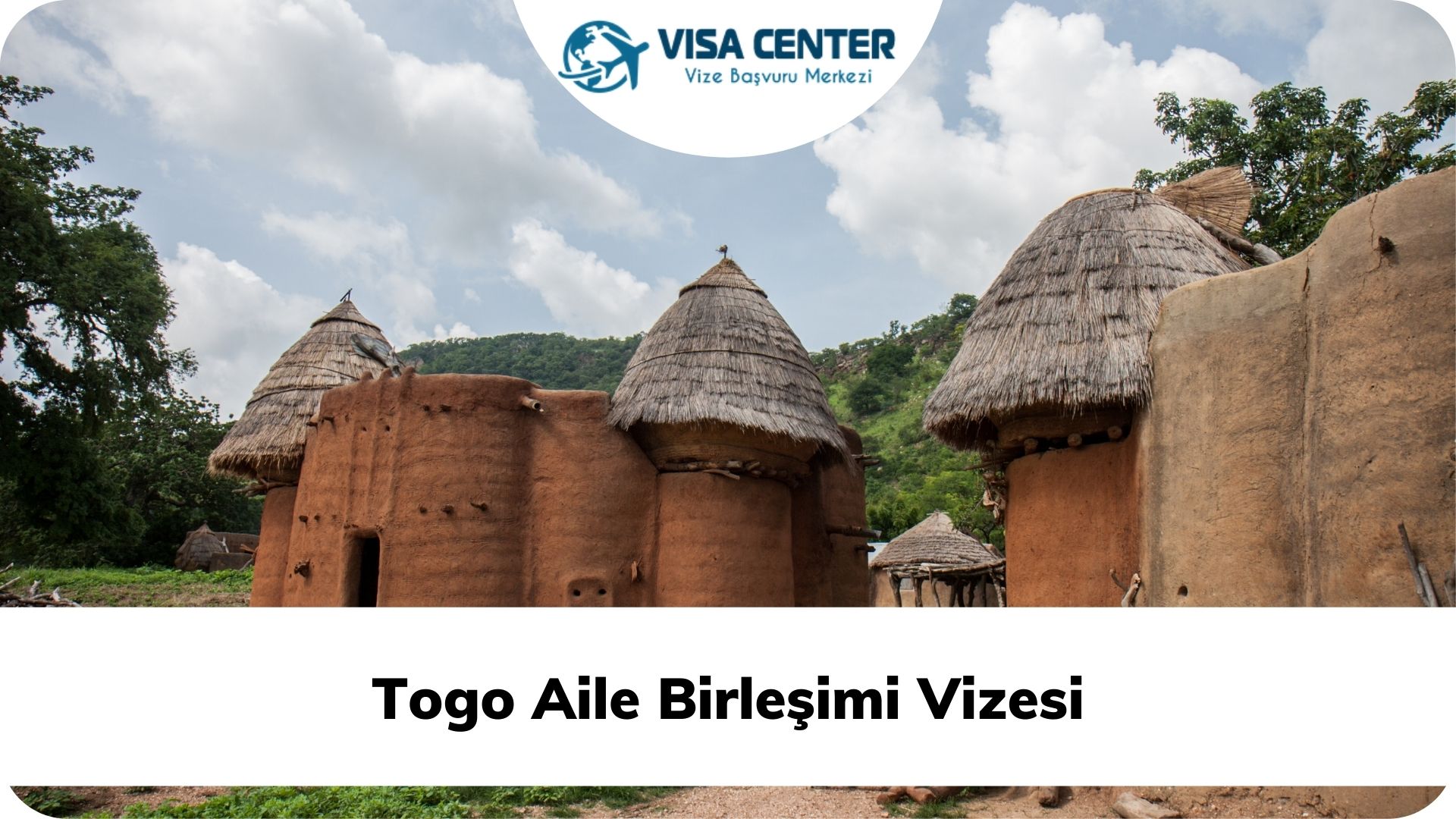 Togo Aile Birleşimi Vizesi