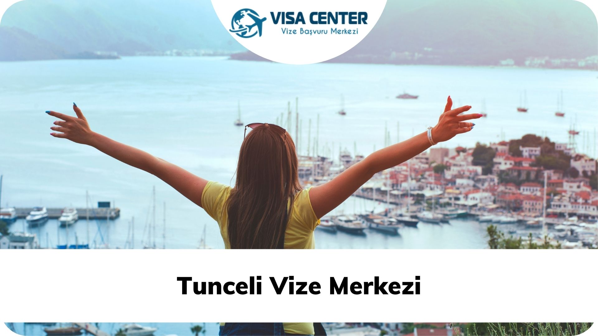 Tunceli Vize Merkezi