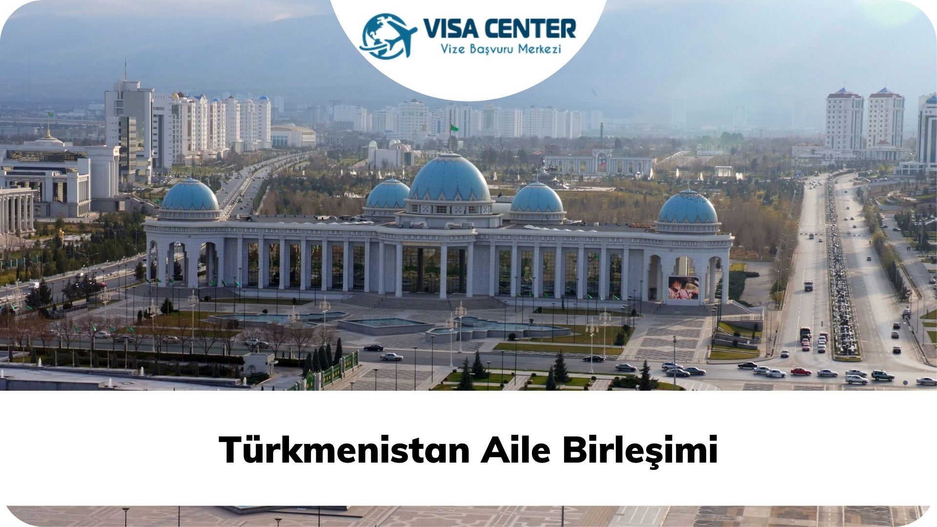 Türkmenistan Aile Birleşimi