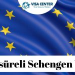 Uzun Süreli Schengen Vizesi