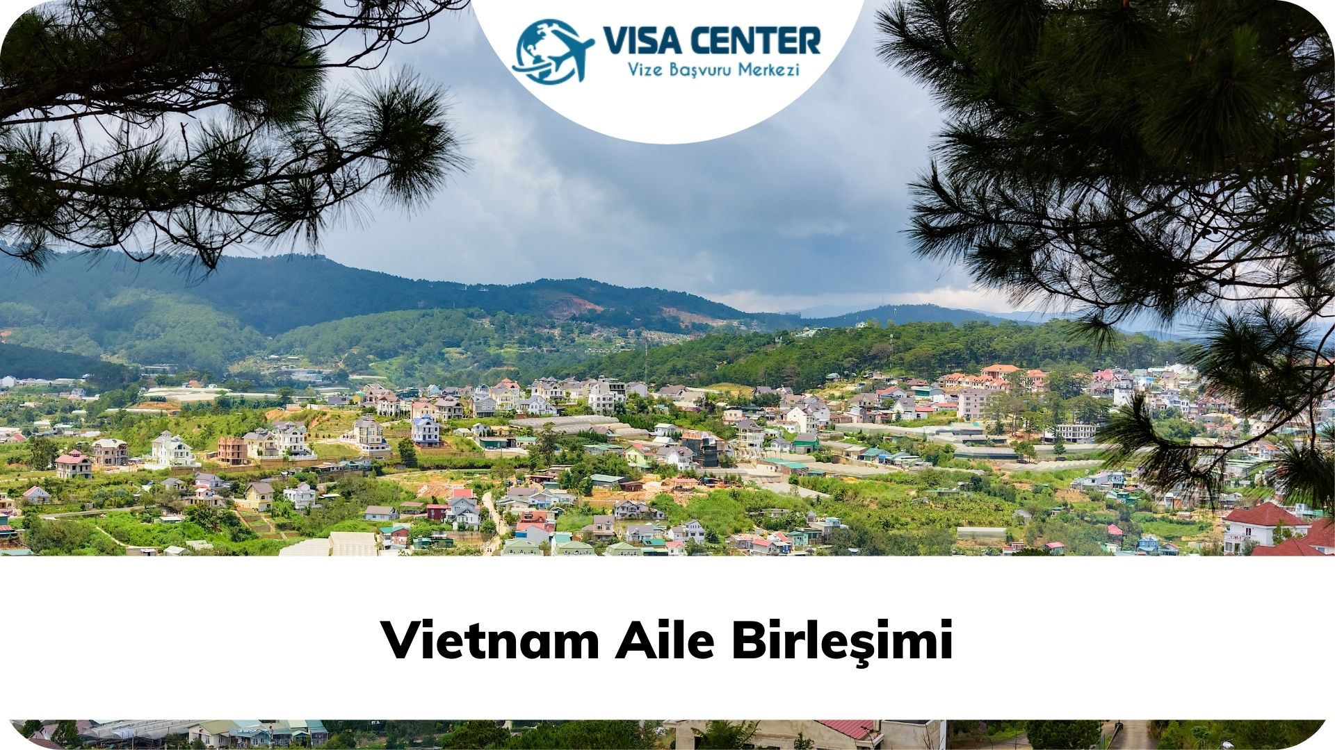 Vietnam Aile Birleşimi